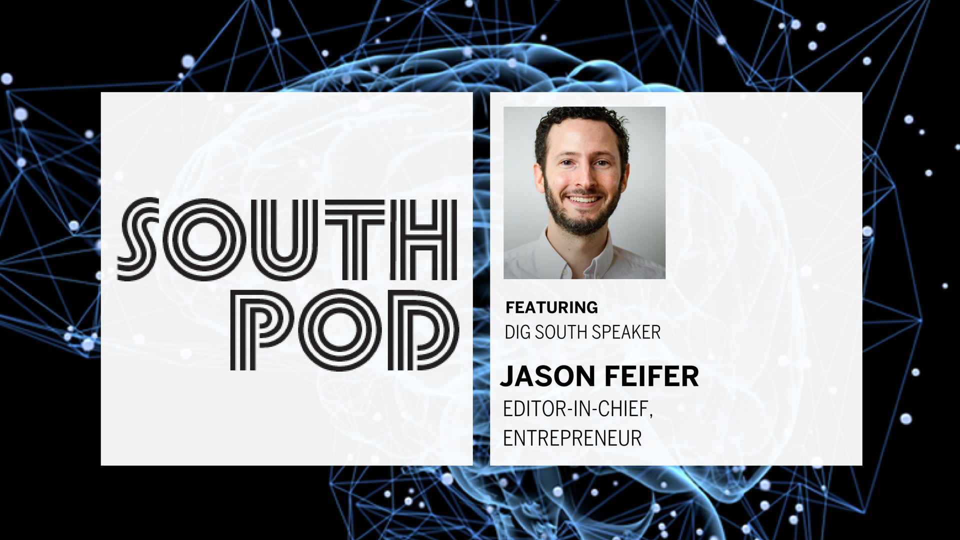 The #1 Key to Attracting Press with Entrepreneur Mag Editor-in-Chief and DIG SOUTH Keynoter, Jason Feifer