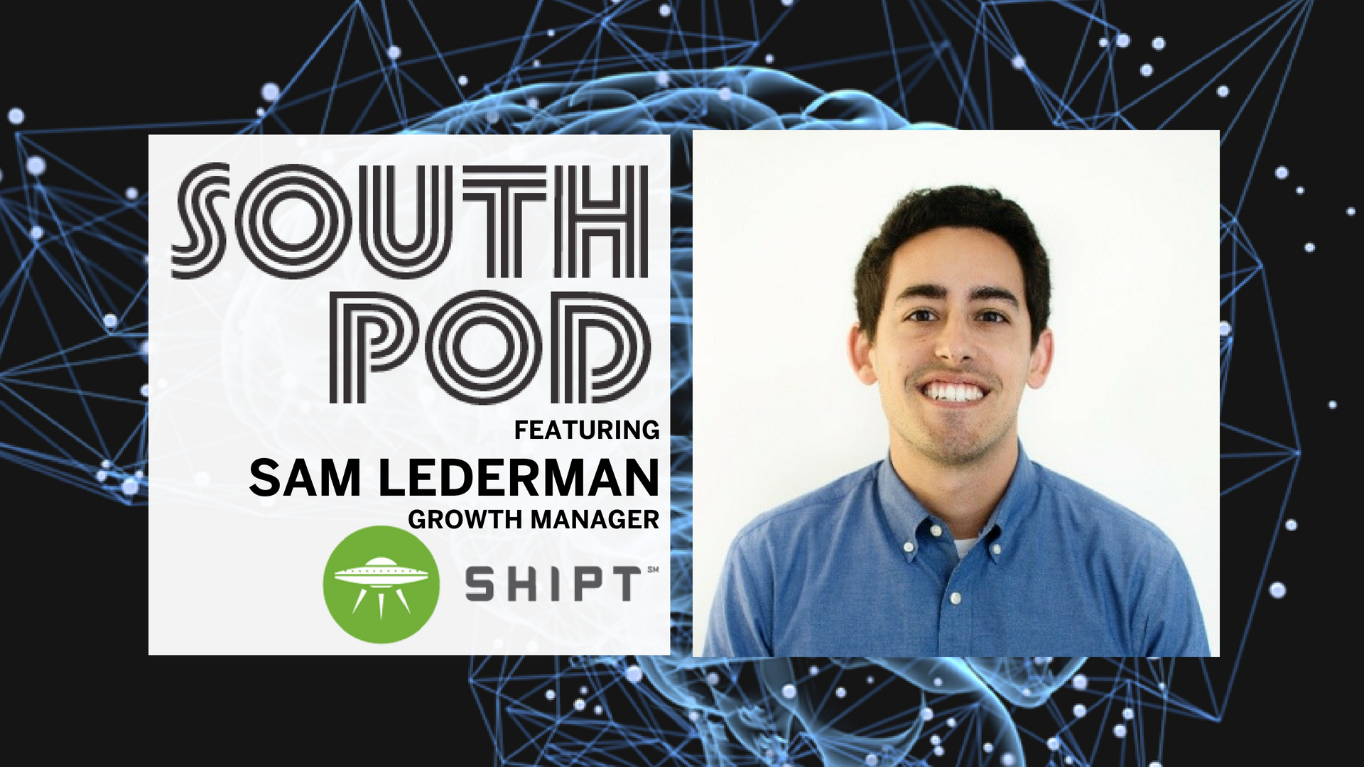 Lift Off! How to Maintain Values Despite Rapid Growth with Shipt’s Sam Lederman