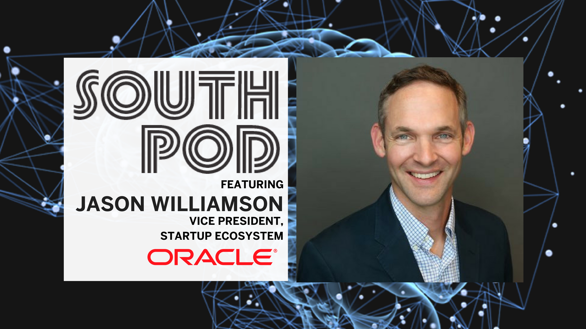 The Heart of It: Startup Support with Oracle’s Jason Williamson