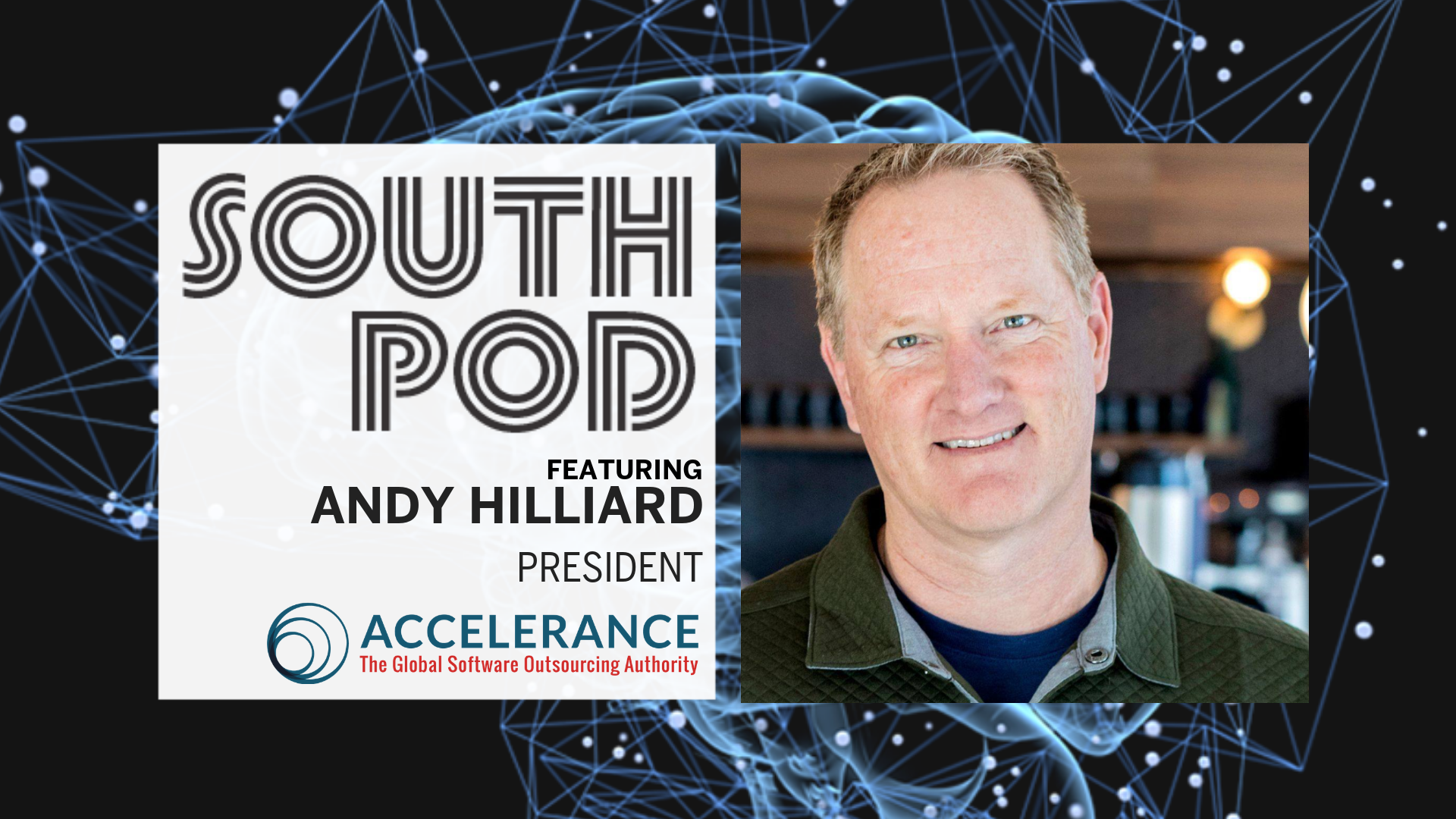 Live from DIG on the 1/2 Shell: The Future of Outsourcing with Andy Hilliard of Accelerance