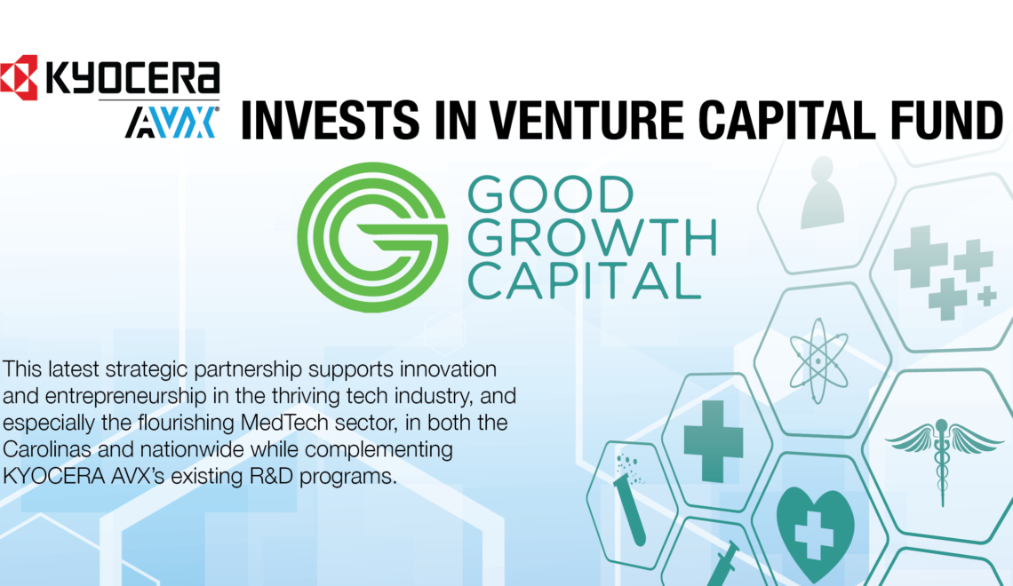 KYOCERA AVX Invests in Venture Capital Fund Good Growth Capital, Durham-based Induction Food Systems Wins Slot in Accelerator + Last Month to Apply to WILD PITCH